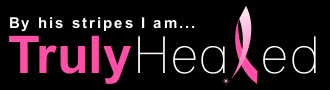 Truly Healed | Christian Based Non-Profit for Breast Cancer Research