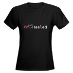 I'm Truly Healed T-Shirt (black)